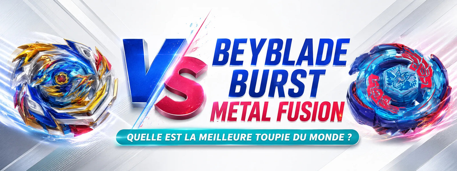 QUELLE EST LA MEILLEURE TOUPIE BEYBLADE DU MONDE  BEYBLADE BURST VS  METAL FUSION
