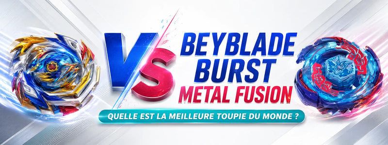 QUELLE EST LA MEILLEURE TOUPIE BEYBLADE DU MONDE  BEYBLADE BURST VS  METAL FUSION