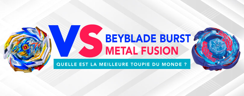 QU'ELLE EST LA MEILLEURE TOUPIE BEYBLADE DU MONDE ? BEYBLADE BURST VS  METAL FUSION ?