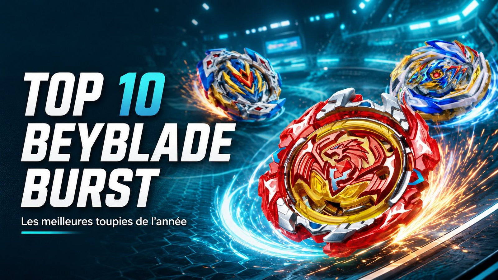 ▷ Les 10 meilleures Toupies Beyblade Burst en 2026